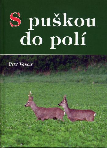 S puškou do polí