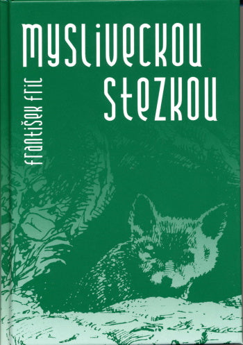 Mysliveckou stezkou