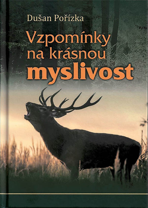 Vzpomínky na krásnou myslivost